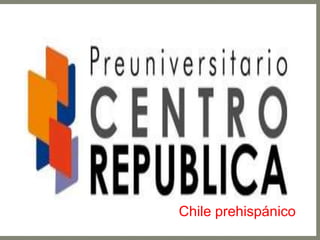 Chile prehispánico 