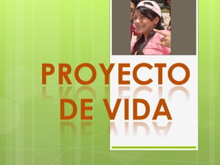 Proyecto DE VIDA 