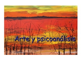 Arte y psicoanálisis 
