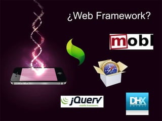 ¿Web Framework?
