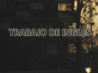 TRABAJO DE INGLES 