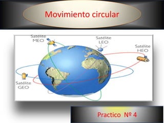 Movimiento circular Practico  Nº 4 