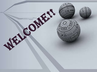 WELCOME!! 