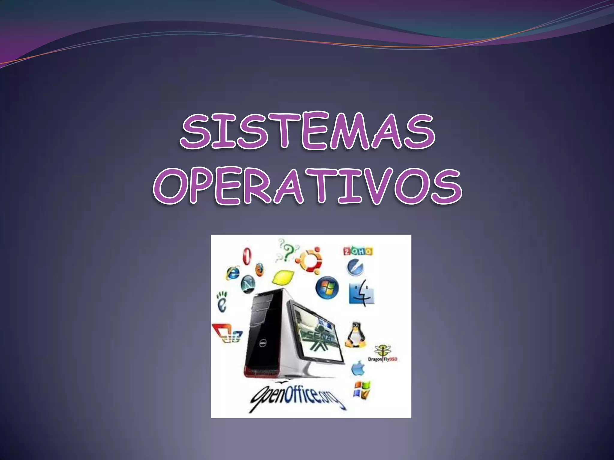 SISTEMAS OPERATIVOS