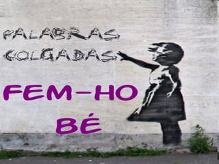 Fem-ho  bé 