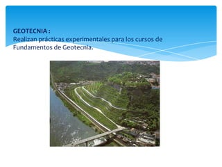 GEOTECNIA : Realizan prácticas experimentales para los cursos de Fundamentos de Geotecnia. 