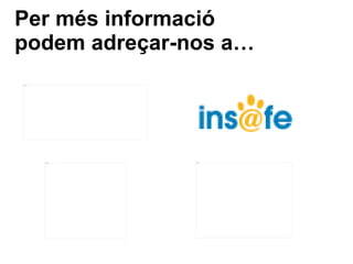 Explica-ho a un  familiar  o algú de confiança. 