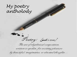 My poetry
antholody
 