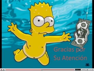 Gracias por  Su Atención 