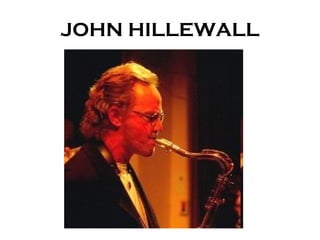 JOHN HILLEWALL 
