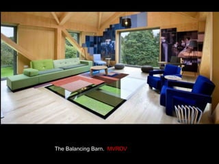 The Balancing Barn.   MVRDV 