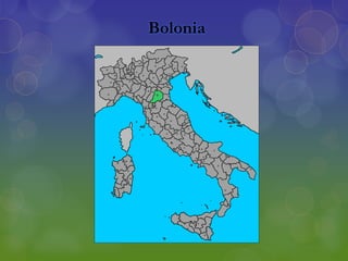 Bolonia
 