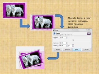 Ahora le damos a rotar
y giramos la imagen
como nosotros
queramos.
 