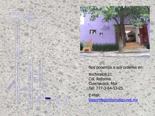 Nos ponemos a sus ordenes en:
     Xochicalco 21
     Col. Reforma
     Cuernavaca, Mor
     Tel: 777-3-64-53-25
     E-Mail:
06   lilasortilegio@prodigy.net.mx
 