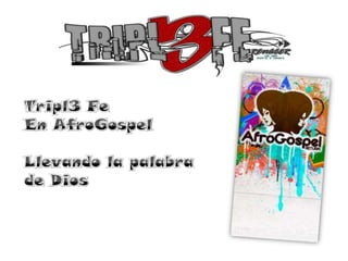 Tripl3 Fe en Afrogospel 2011