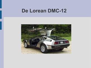 De Lorean DMC-12  