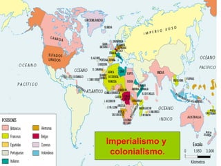 Imperialismo y  colonialismo. 