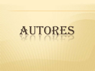 AUTORES
 