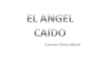 Carmen Elena Marín
 