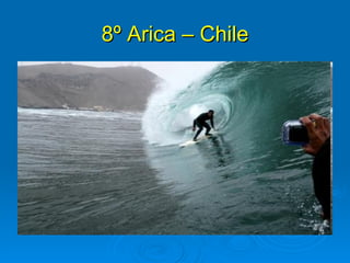8º Arica – Chile
 