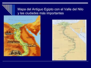 Mapa del Antiguo Egipto con el Valle del Nilo
y las ciudades más importantes
 