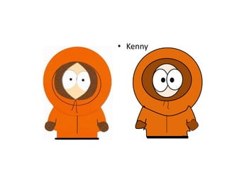 • Kenny
 