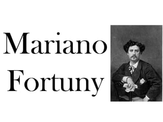 Mariano
Fortuny
 