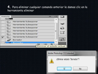 4. Para eliminar cualquier comando anterior le damos clic en la
herramienta eliminar
 