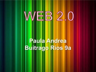 Paula Andrea
Buitrago Rios 9a
 