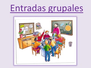 Entradas grupales