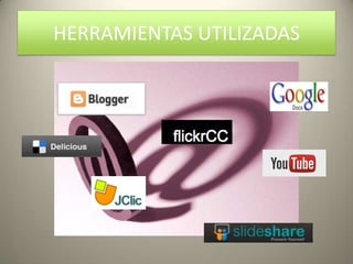HERRAMIENTAS UTILIZADAS
 