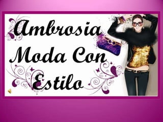 Ambrosia moda