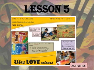Lesson 5




           ACTIVITIES
 