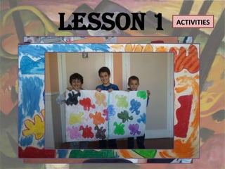 Lesson 1   ACTIVITIES
 