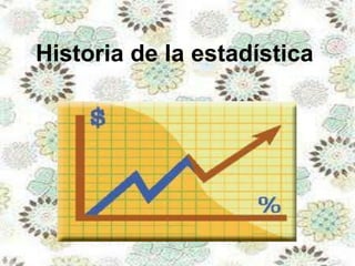 Historia de la estadística
 