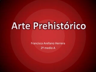 Francisca Arellano Herrera
        2º medio A
 