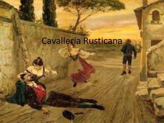Cavalleria Rusticana