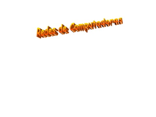 Redes de Computadoras