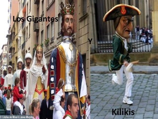 Los Gigantes
Y
Kilikis