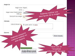 Hacer clic en
     “Actualizar
Información Personal
 