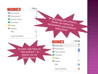 En este caso hare un
  “Documento”, le
   damos clic en
   “Documento”
 
