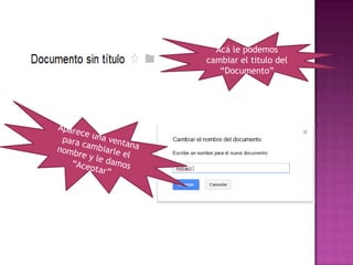 Acá le podemos
cambiar el titulo del
   “Documento”
 