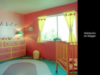 Habitación de Maggie 