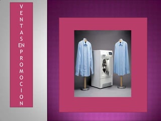 V
E
N
T
A
S
EN
P
R
O
M
O
C
I
O
N