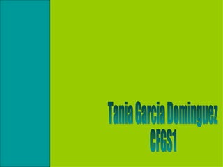 Tania Garcia Dominguez CFGS1 
