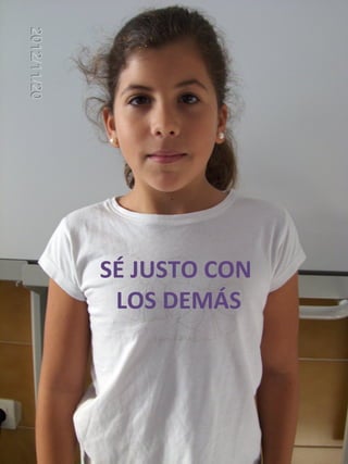 SÉ JUSTO CON
 LOS DEMÁS
 