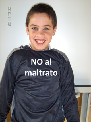 NO al
maltrato
 