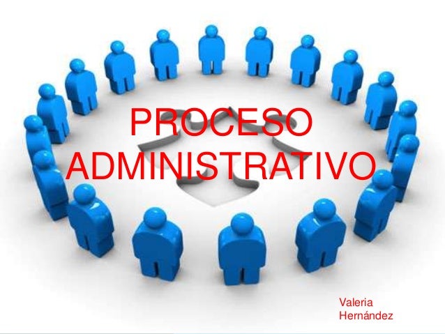 Resultado de imagen para imagenes del proceso administrativo