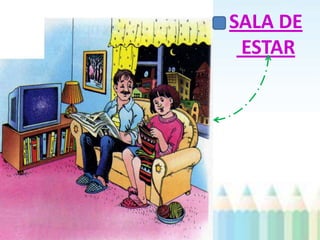 SALA DE
 ESTAR
 