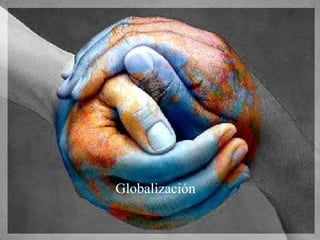 Globalización   
